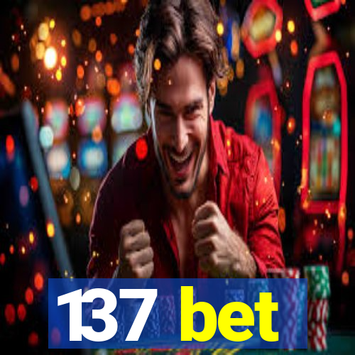 137 bet
