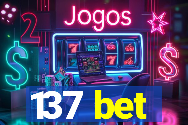 137 bet