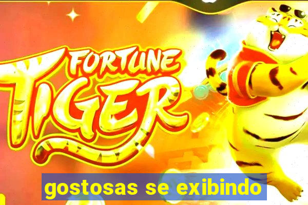 gostosas se exibindo