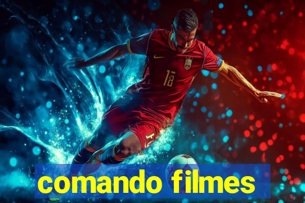comando filmes