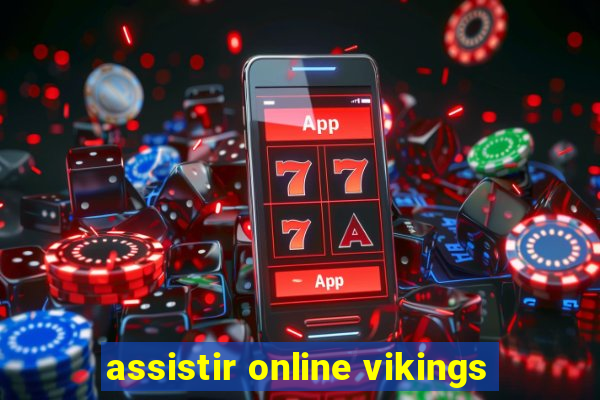 assistir online vikings