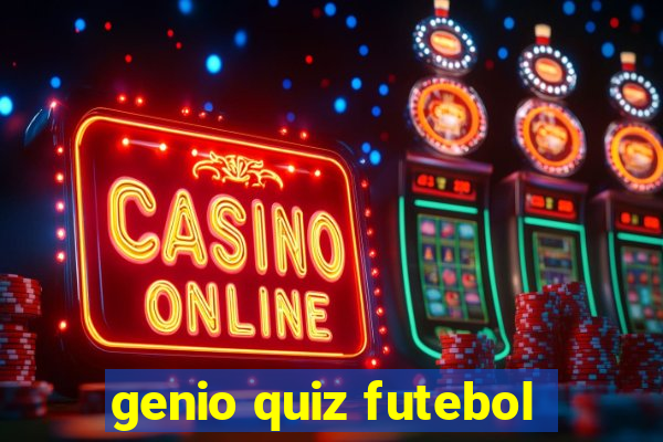 genio quiz futebol