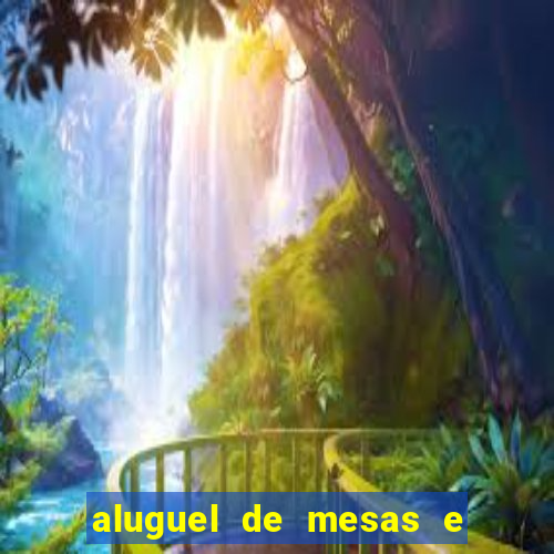 aluguel de mesas e cadeiras juiz de fora
