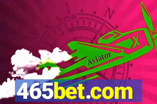 465bet.com