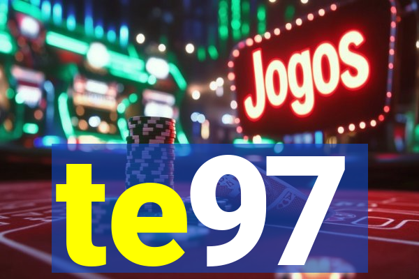 te97