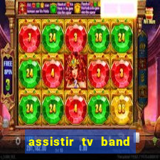 assistir tv band bahia ao vivo