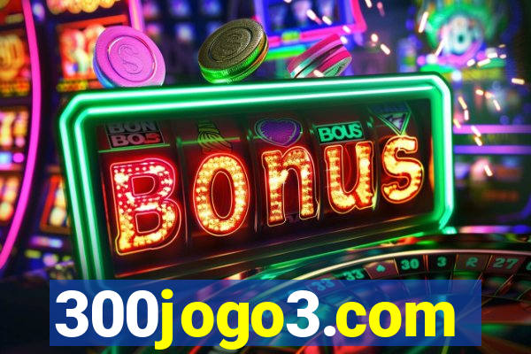300jogo3.com