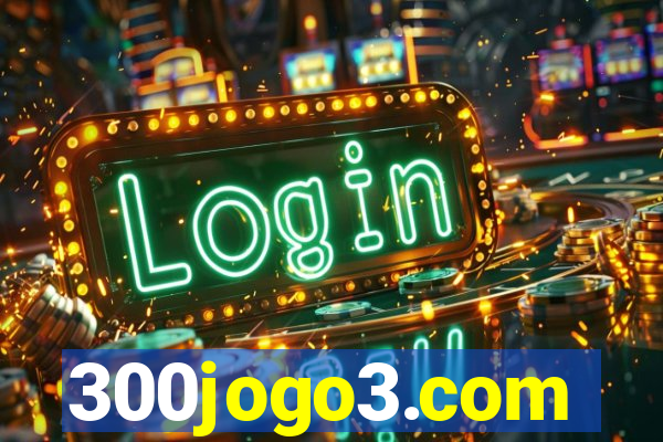 300jogo3.com