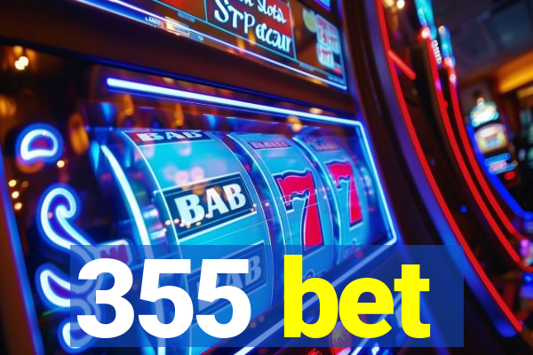 355 bet