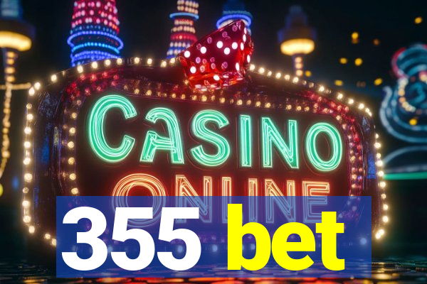 355 bet