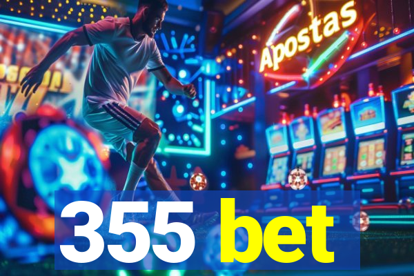 355 bet