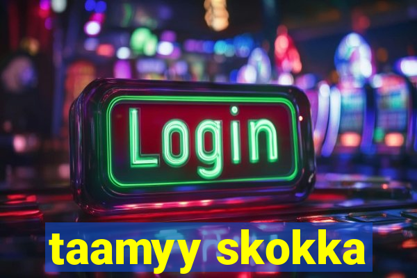 taamyy skokka