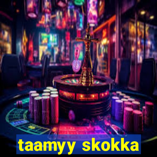taamyy skokka