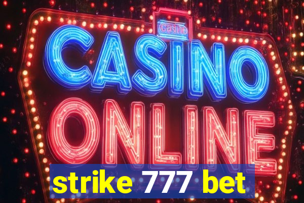 strike 777 bet