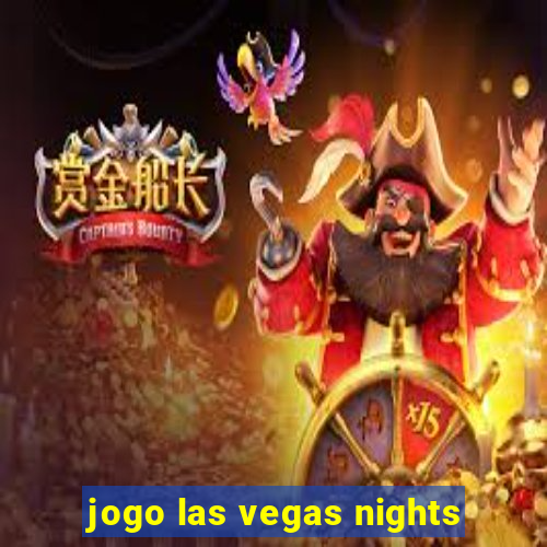 jogo las vegas nights