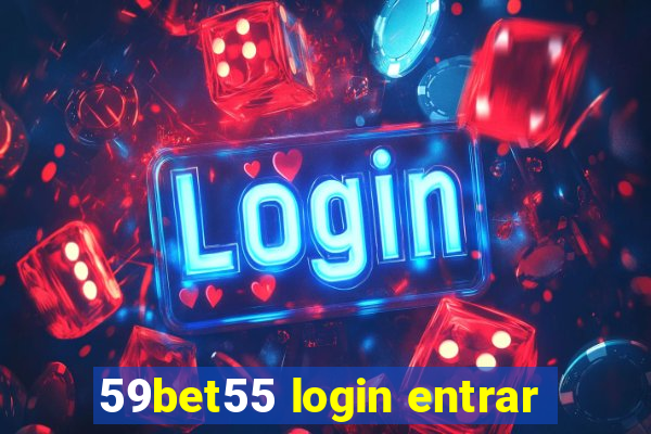 59bet55 login entrar