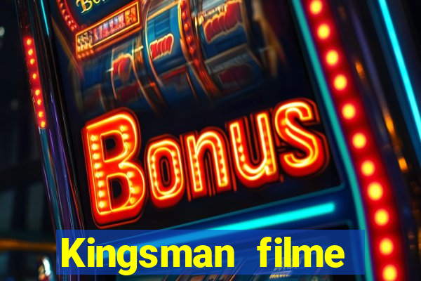 Kingsman filme completo dublado superflix