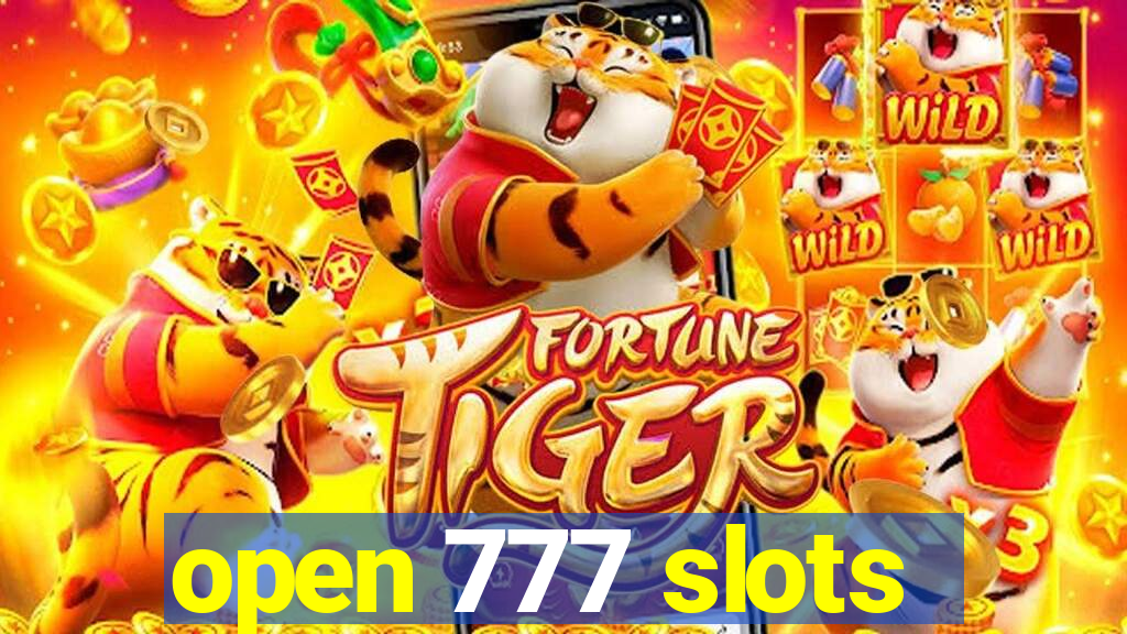 open 777 slots