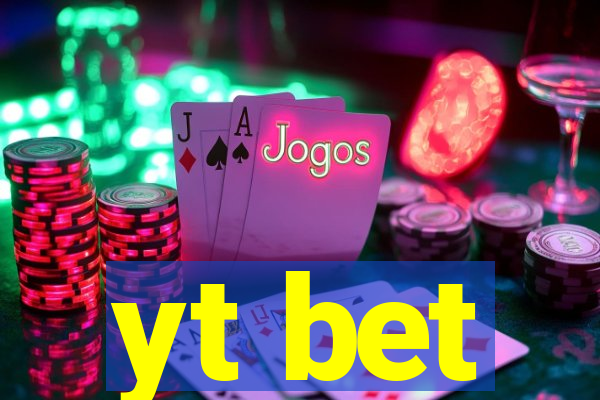 yt bet