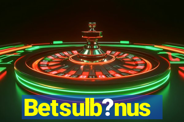 Betsulb?nus