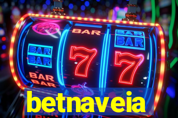 betnaveia