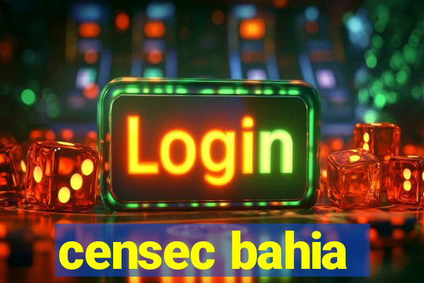 censec bahia