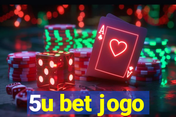 5u bet jogo