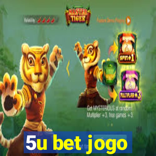 5u bet jogo