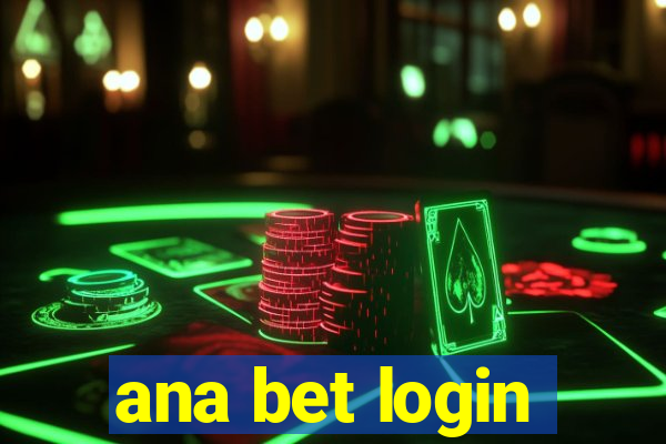ana bet login