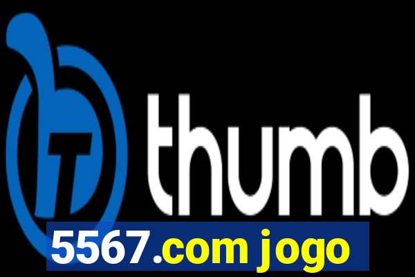 5567.com jogo