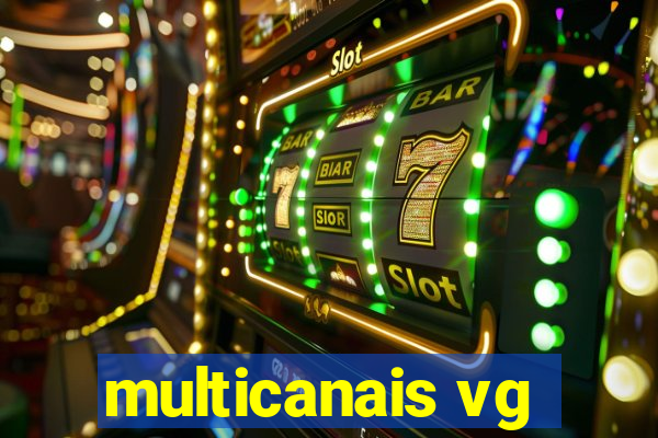 multicanais vg