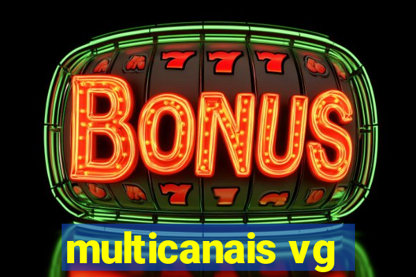 multicanais vg