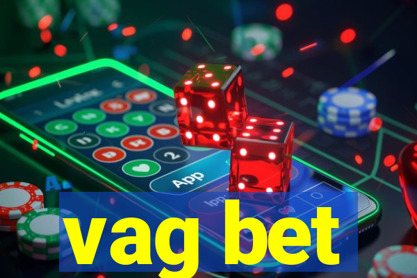 vag bet