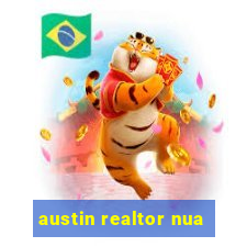 austin realtor nua