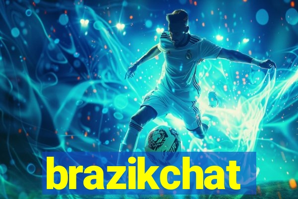 brazikchat