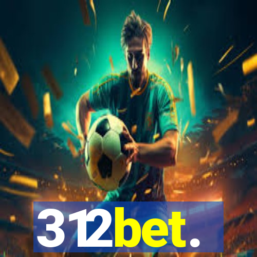 312bet.