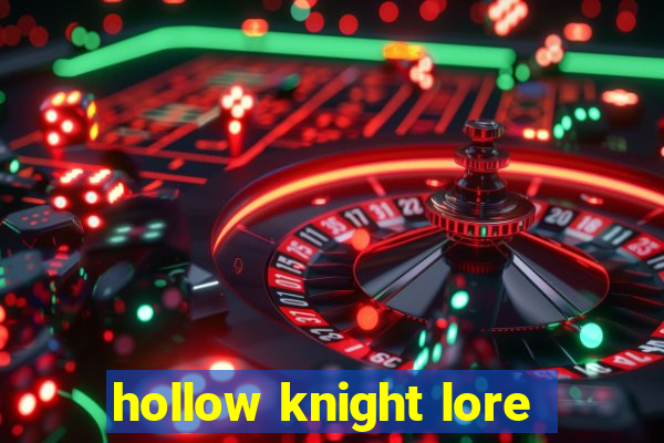 hollow knight lore