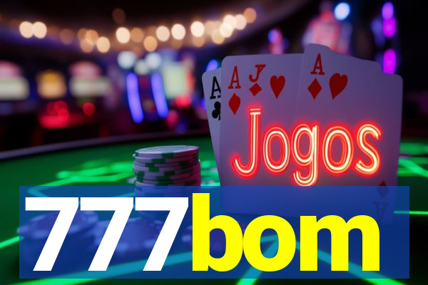 777bom