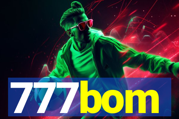 777bom