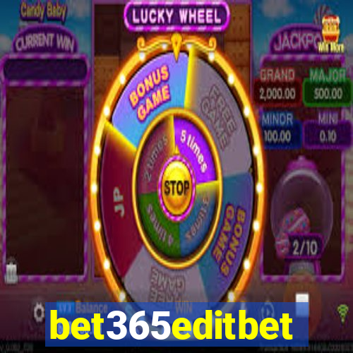 bet365editbet