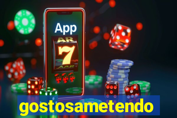 gostosametendo