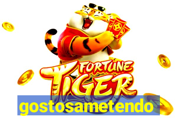 gostosametendo