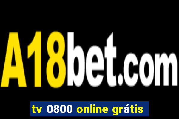tv 0800 online grátis