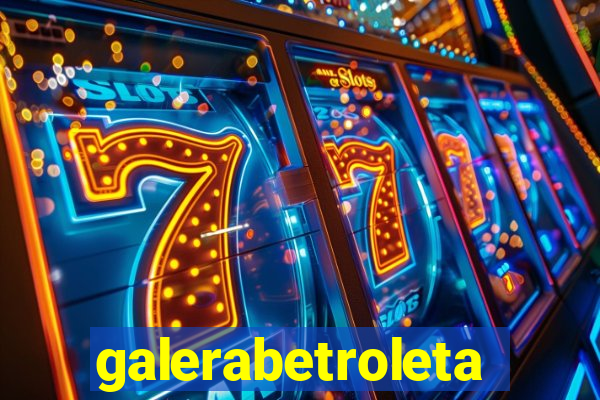 galerabetroleta