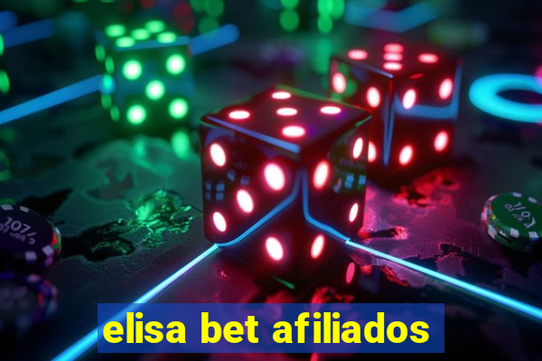 elisa bet afiliados