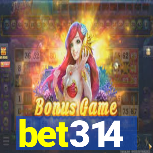 bet314