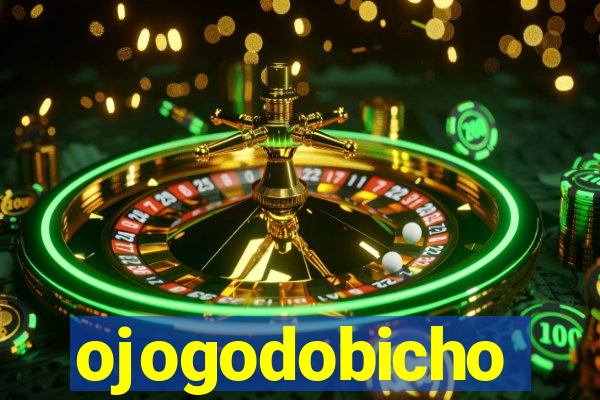ojogodobicho