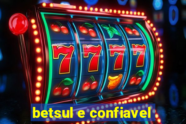 betsul e confiavel