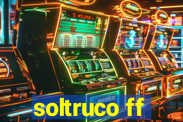 soltruco ff