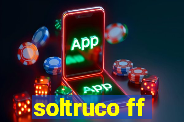 soltruco ff